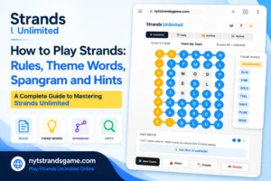 How to Play Strands: Rules, Theme Words, Spangram and Hints Guide